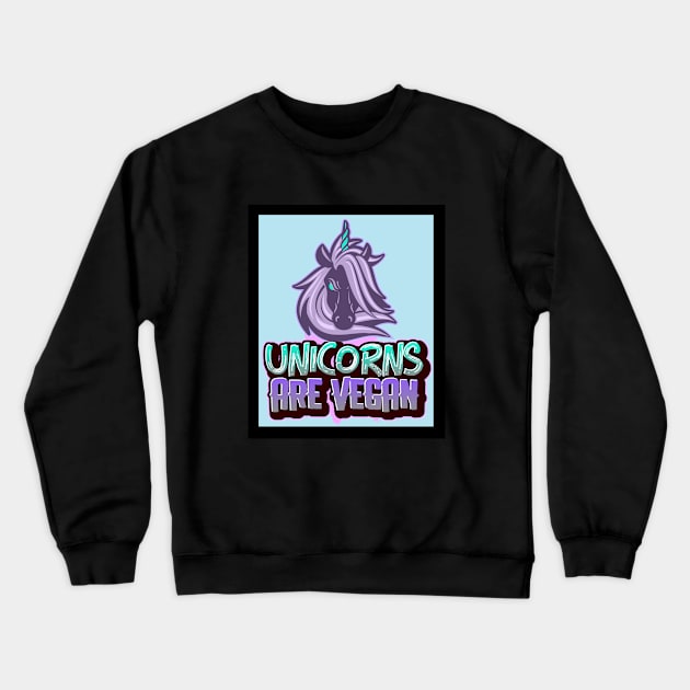 Unicorns are Vegan Crewneck Sweatshirt by VICTIMRED